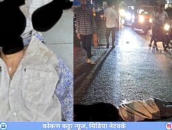 चिपळूण अपघात प्रकरण : 35 वर्षीय मुलाने पादचाऱ्याला उडवले, प्रौढाचा जागीच मृत्यू, अभिजीत खतातेवर गुन्हा दाखल
