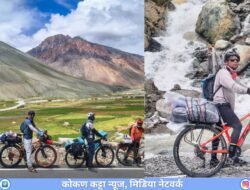 दापोली : शरद भुवड यांची मनाली ते झांस्कर-लेह लडाख सायकल मोहीम यशस्वी