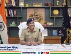 रत्नागिरीचे पोलीस अधीक्षक नितीन बगाटे देशातील टॉप 100 पोलीस प्रमुखांच्या यादीत
